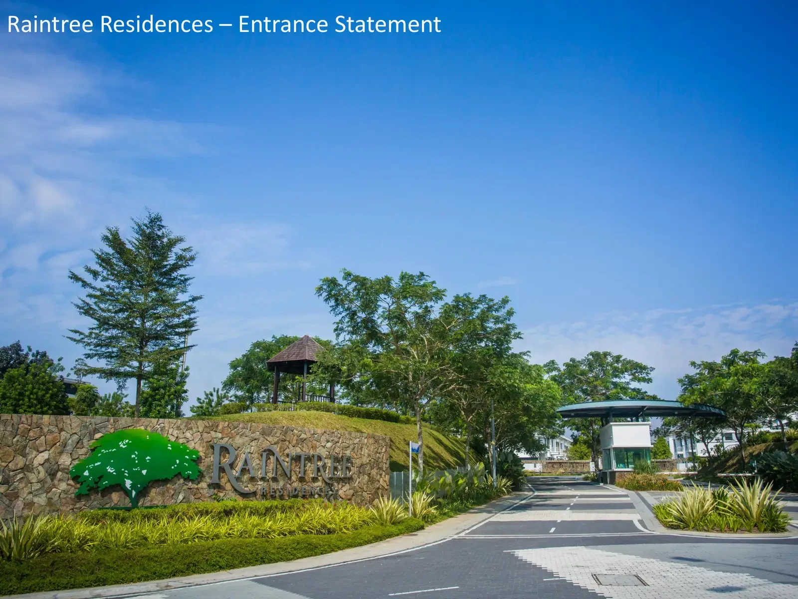 Raintree Residences Phase 3 raintree entrance